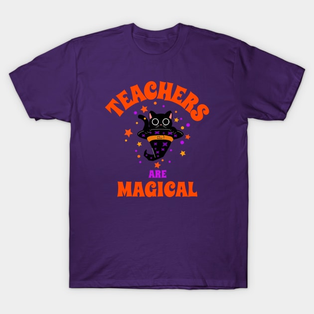 Teachers are Magical - Teacher Halloween T-Shirt by Curio Pop Relics